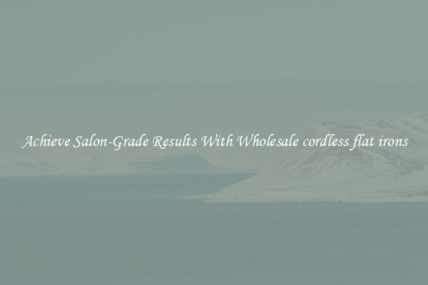 Achieve Salon-Grade Results With Wholesale cordless flat irons