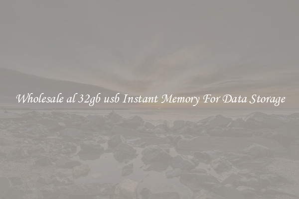 Wholesale al 32gb usb Instant Memory For Data Storage