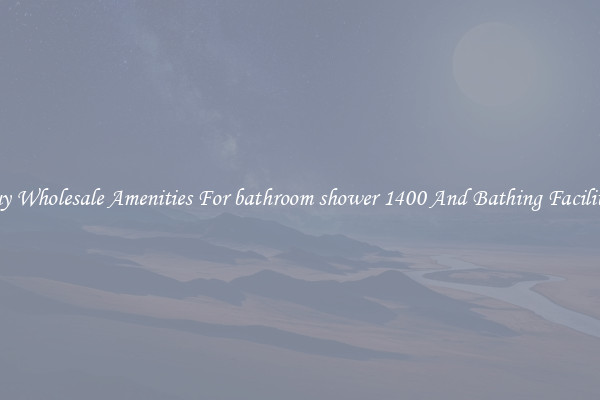 Buy Wholesale Amenities For bathroom shower 1400 And Bathing Facilities
