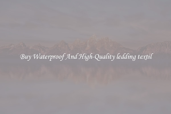 Buy Waterproof And High-Quality ledding textil