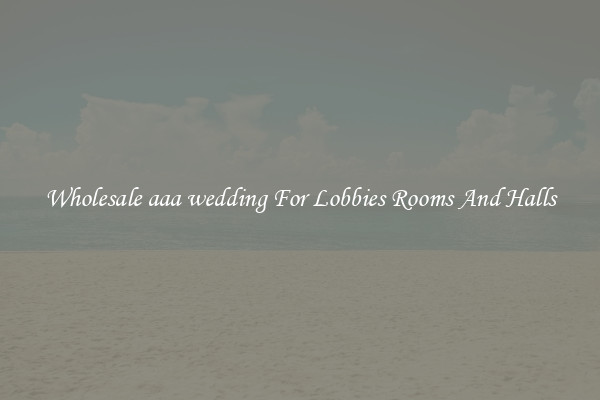 Wholesale aaa wedding For Lobbies Rooms And Halls