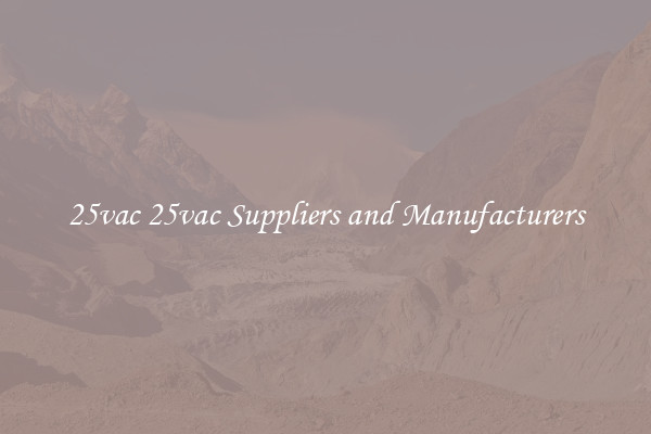 25vac 25vac Suppliers and Manufacturers